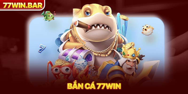 Đại dương bắn cá 77win