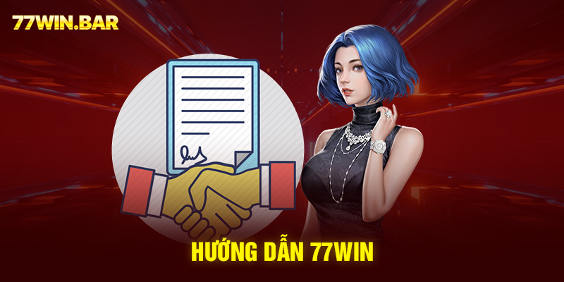 Hướng dẫn 77win