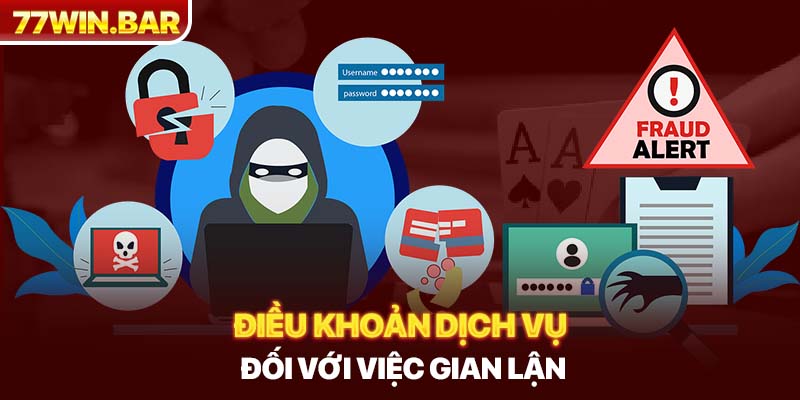 Điều khoản dịch vụ đối với việc gian lận