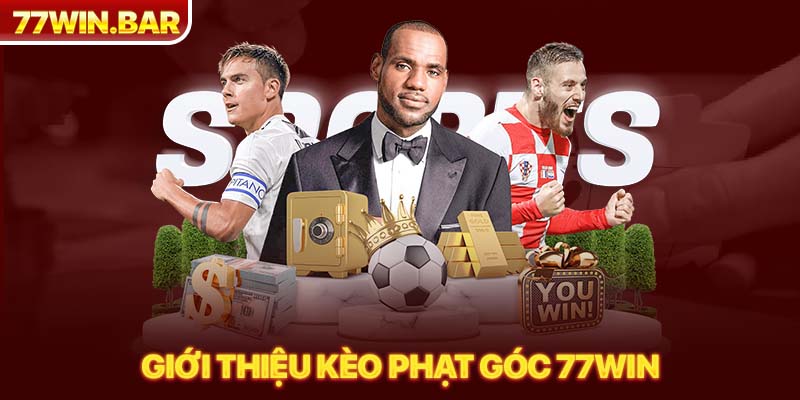 Giới thiệu kèo phạt góc 77win