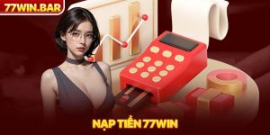 Nạp tiền 77win